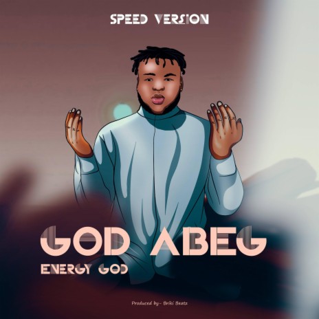 GOD ABEG (Sped up) | Boomplay Music