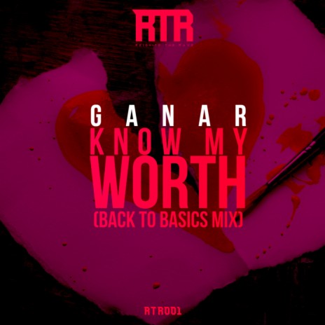Know My Worth (Back To Basics Extented Mix)