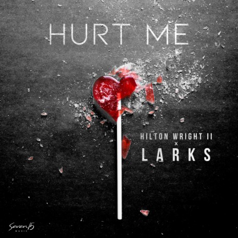 Hurt Me ft. LARKS | Boomplay Music