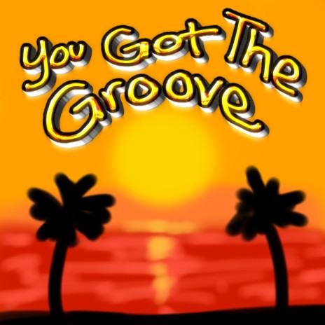 You Got The Groove (slow + reverbed)