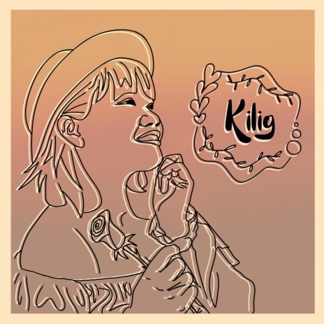 Kilig | Boomplay Music