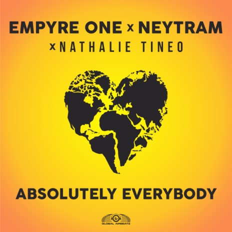 Absolutely Everybody ft. Neytram & Nathalie Tineo | Boomplay Music