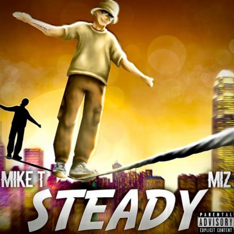 Steady ft. Mike T & Gxft | Boomplay Music