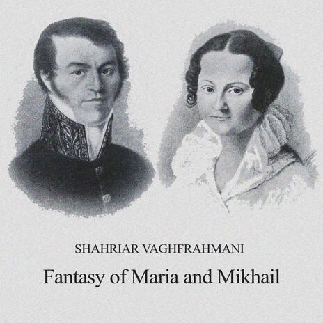 Fantasy of Maria and Mikhail | Boomplay Music