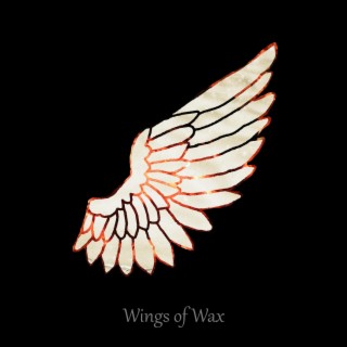 Wings of Wax