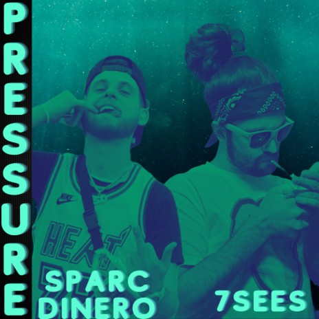 PRESSURE ft. Sparc Dinero | Boomplay Music