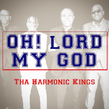 Oh Lord My God (Acapella) | Boomplay Music