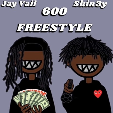 600 Freestyle ft. Jay vail | Boomplay Music