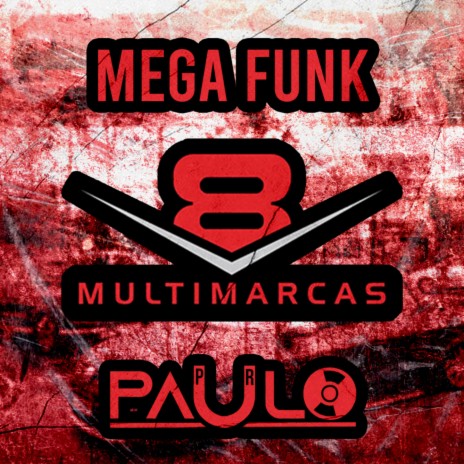 MEGA FUNK V8 Multimarcas - 2021 | Boomplay Music