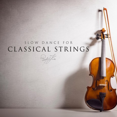 Slow Dance for Classical Strings | Boomplay Music