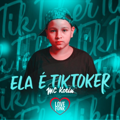 Ela É Tiktoker | Boomplay Music