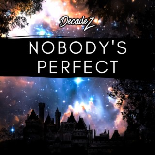 Nobody's Perfect