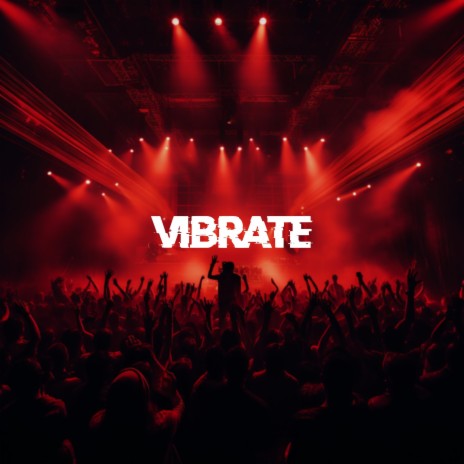 vibrate | Boomplay Music