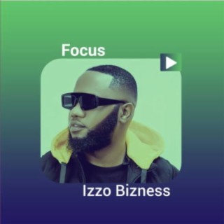 Focus: Izzo Buzness!!