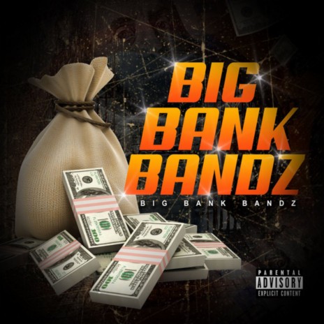 Big Bank Bandz | Boomplay Music