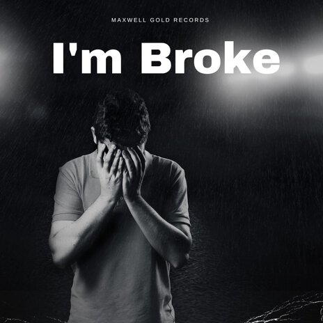 I'm Broke | Boomplay Music