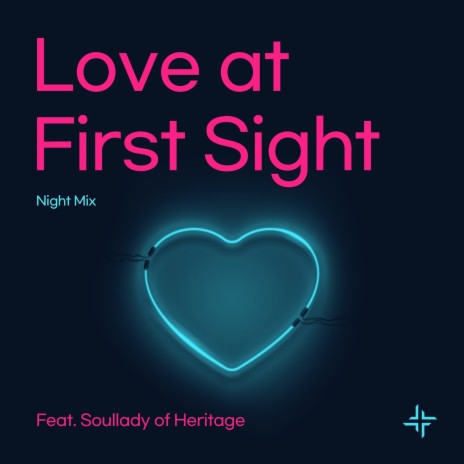Love at First Sight (Feat. Soullady) (Night Mix)