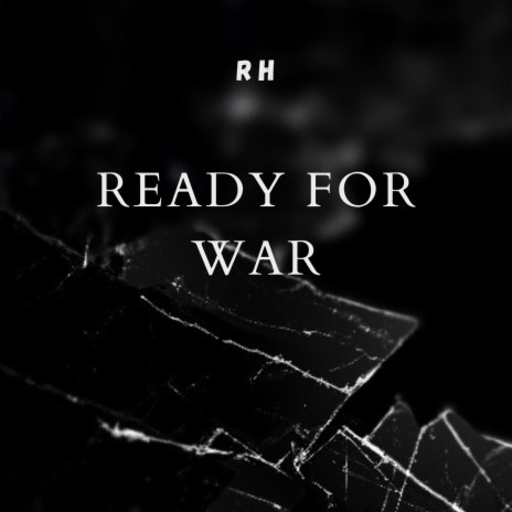 Ready For War | Boomplay Music