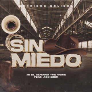 SIN MIEDO (JD EL GENUINO (ABBIEZER)