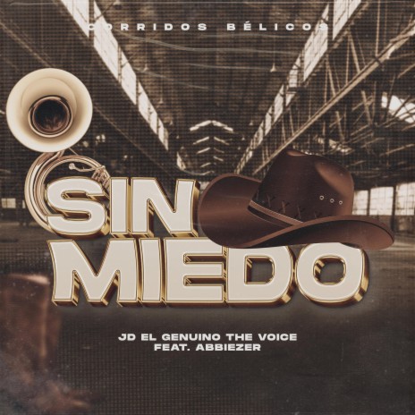 SIN MIEDO (JD EL GENUINO (ABBIEZER) | Boomplay Music