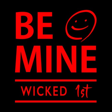 Be Mine | Boomplay Music