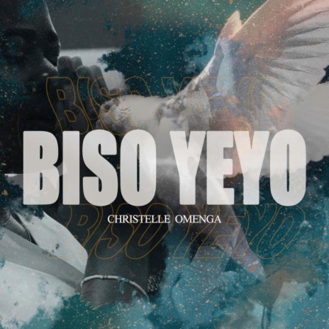 Biso Yeyo | Boomplay Music