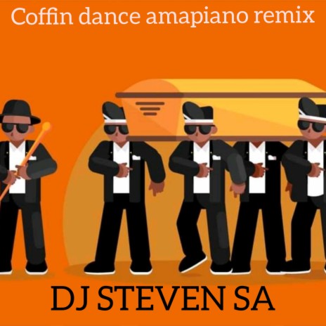 Coffin dance amapiano (remix) | Boomplay Music