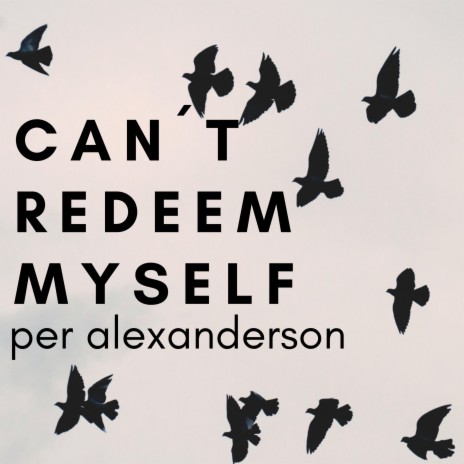 Can't Redeem Myself ft. Mats Dernánd | Boomplay Music