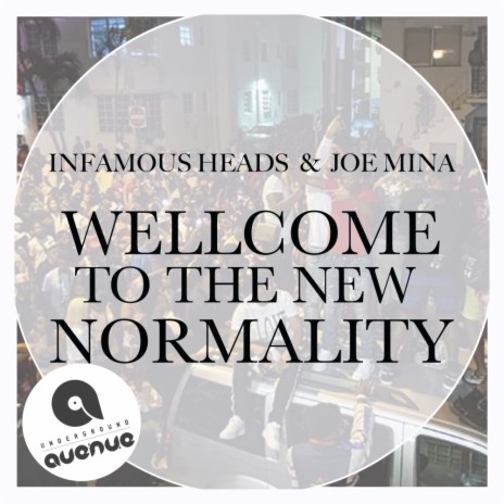 Welcome to the new normality (Original Mix) ft. Joe Mina | Boomplay Music