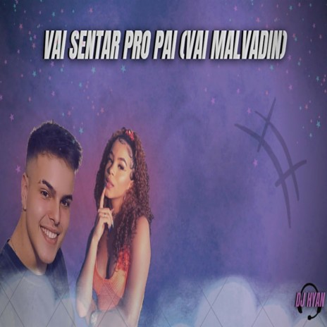 VAI SENTAR PRO PAI (VAI MALVADIN) ARROCHADEIRA ft. MC Marsha | Boomplay Music
