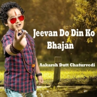 Jeevan Do Din Ko Bhajan