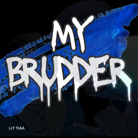 My Brudder | Boomplay Music