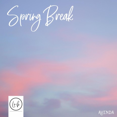 Spring Break | Boomplay Music
