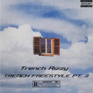 TRENCH FREESTYLE PT. 3