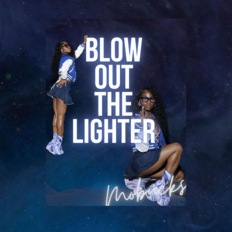 Blow Out The Lighter | Boomplay Music