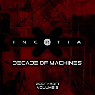 Decade of Machines Volume 2 (2007-2017)