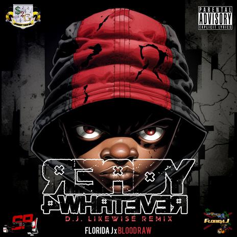 Ready 4 Whatever (D.J. LikeWise Remix) ft. Blood Raw | Boomplay Music