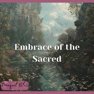 Embrace of the Sacred