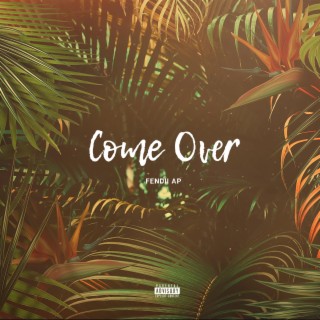 Come Over lyrics | Boomplay Music