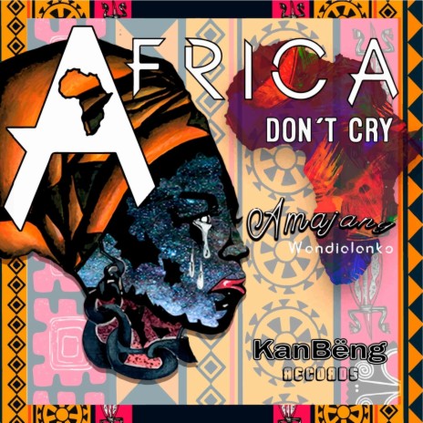 Africa Don't Cry | Boomplay Music