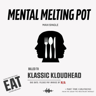 Mental Melting Pot (Maxi Single)