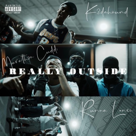 Really Outside ft. Runna Laneo & K3dahound