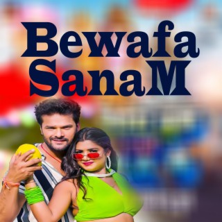 bewafa sanm