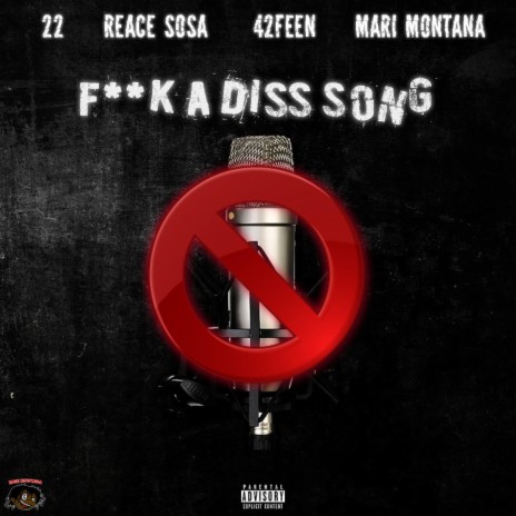 FUCK A DISS SONG (feat. Reace Sosa, 42Feen & Mari Montana) 🅴 | Boomplay Music