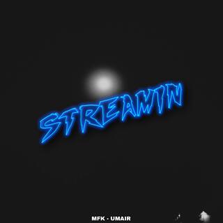 STREAMIN