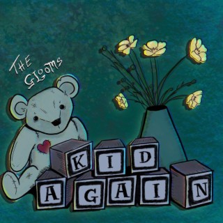 Kid Again lyrics | Boomplay Music