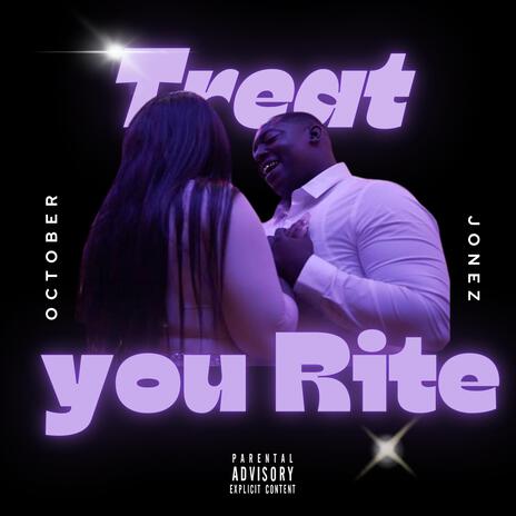 Treat you Rite ft. Drae Singleton