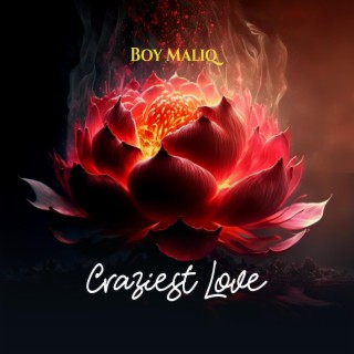 Craziest Love lyrics | Boomplay Music