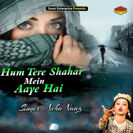 Hum Tere Shahar Mein Aaye Hai (Islamic) | Boomplay Music