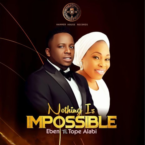 Nothing Is Impossible ft. Tope Alabi